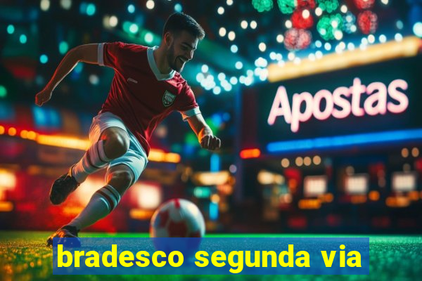 bradesco segunda via